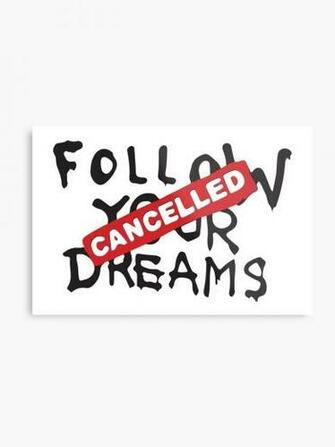 Banksy Quote Follow Your Dreams Cancelled Cynical Graffiti Text