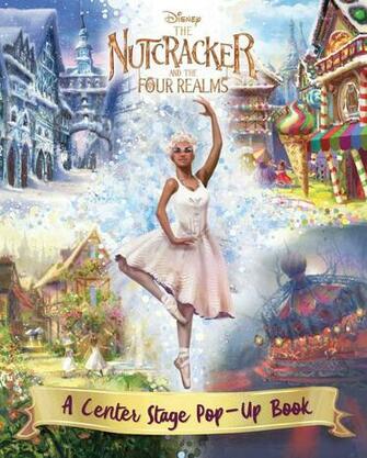 Disney The Nutcracker And Four Realms A Center Stage