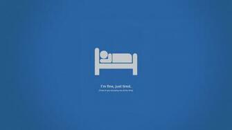 I M Fine Just Tired HD Wallpaper