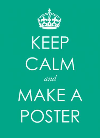 Make A Keep Calm Poster Templatebannersnack S
