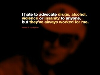 Text Quotes Funny Hunter S Thompson Wallpaper