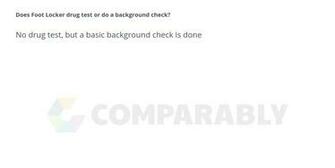 Does Foot Locker Drug Test Or Do A Background Check