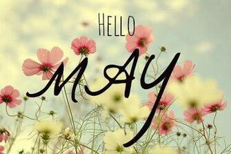 Hello May Via We Heart It