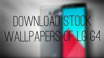 Stock Wallpaper Of Lg G4 Dexteroid