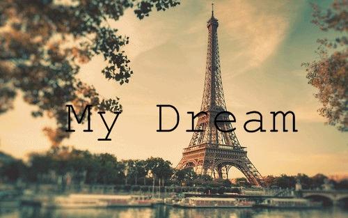 Eiffel Torre The Tower My Dream