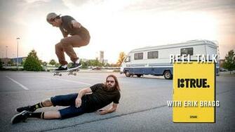Reel Talk Plan B True With Erik Bragg Transworld Skateboarding