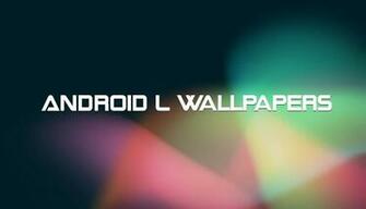 Android L Wallpaper Now The New Developer Pre Is