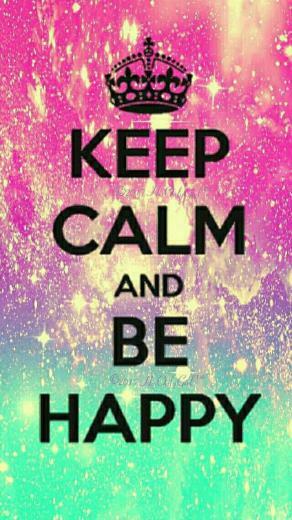 Keep Calm Be Happy Galaxy iPhone Android Wallpaper I Created For