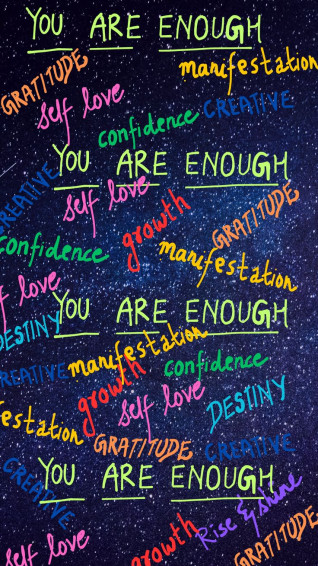 Self Love You Are Enough Gratitude Manifestations Creativity Growth Wallpaper