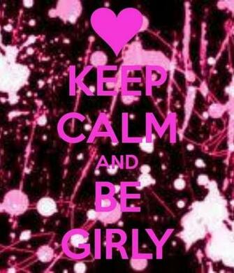 Keep Calm Be Girly Wallpaper