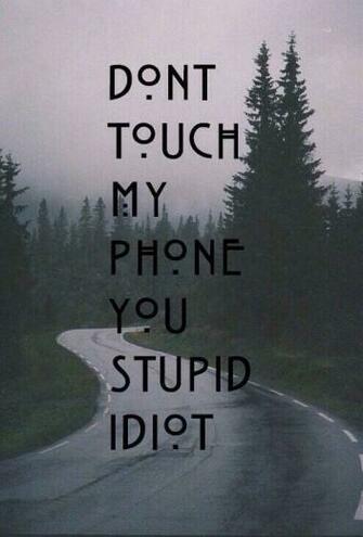 Don T Touch My Phone Wallpaper Follow Me Phones And