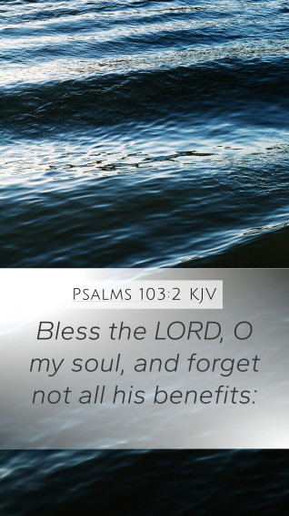 Psalms Kjv Mobile Phone Wallpaper Bless The Lord O My