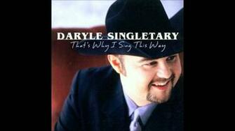 Daryle Singletary I D Love To Lay You Down Good