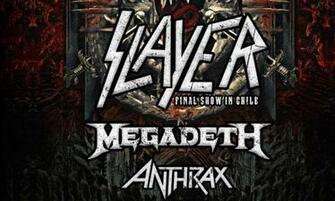 Slayer Megadeth Anthrax To Headline Santiago Gets Louder Festival