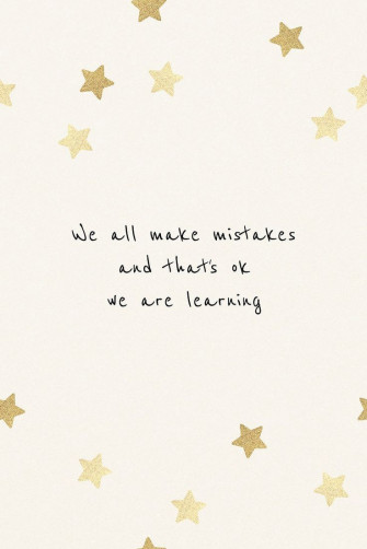 We All Make Mistakes And That S Ok Are Learning Inspirational
