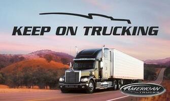 Keep On Truckin Logo A Truck And The American Trucks With About