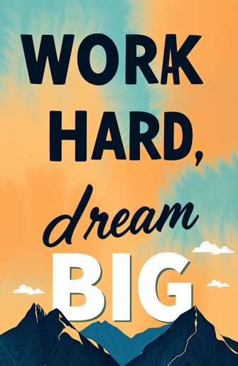 Work Hard Dream Big Wallpaper