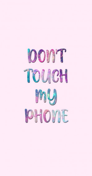 Rahmifitria On Motivasi Dont Touch My Phone Wallpaper