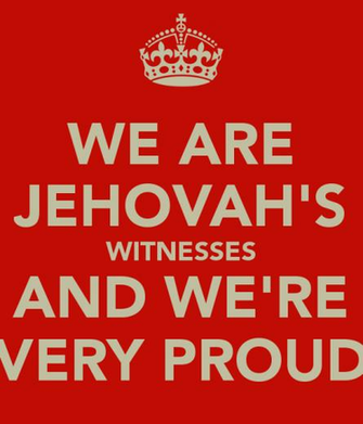 We Are Jehovah S Witnesses And Re Very Proud Keep Calm Carry
