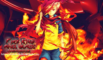 Fire King Axel Blaze By Shidorick