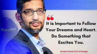 Sundar Pichai Quotes And Success Stories To Motivate You In Life