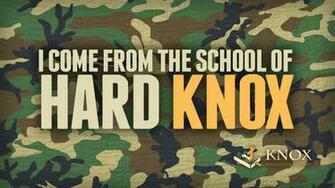 Knox Wallpaper I Come From The School Of Hard