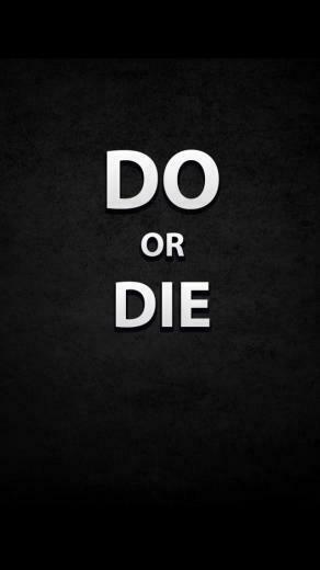 Do Or Die Wallpaper iPhone