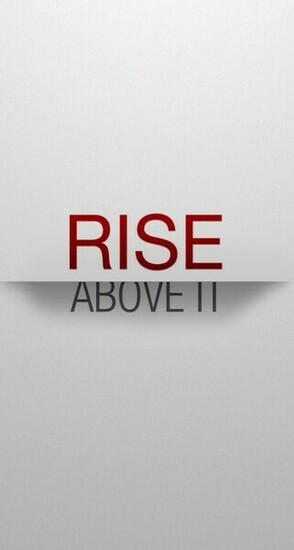 Rise Above It Motivational Lifeline Wallpaper Quotes For iPhone