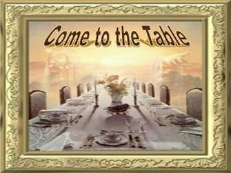 Come To The Table Lord S Supper Communion