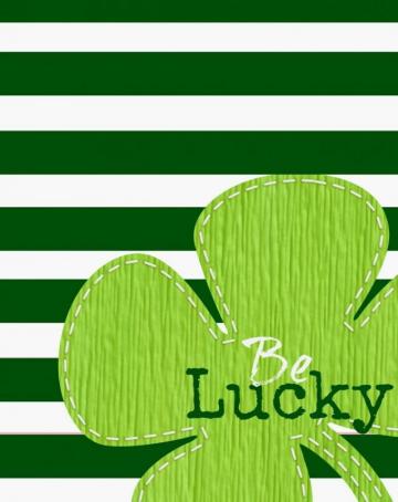 St Patricks Day Be Lucky Printable