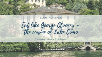 Cooking Class Eat Like George Clooney The Cuisine Of Lake Comorsvpa