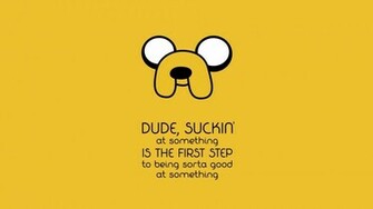 Jake Quotes Adventure Time With Finn And Wallpaper