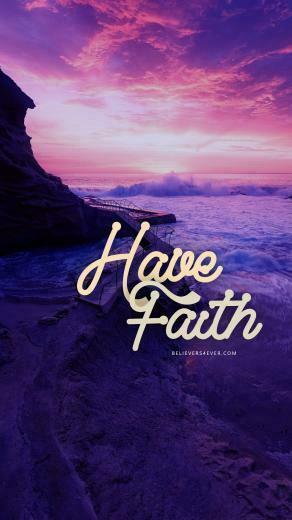 Have Faith Believers4ever Scripture Wallpaper Phone