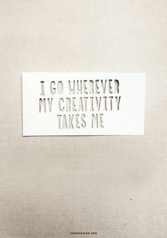 Go Wherever My Creativity Takes Me Desktop And iPhone