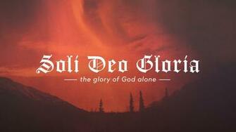 Reformation Soli Deo Gloria Motion Background The Skit Guys
