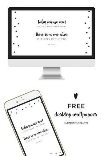 Today S Wallpaper Is A Quote From Dr Seuss And It Such