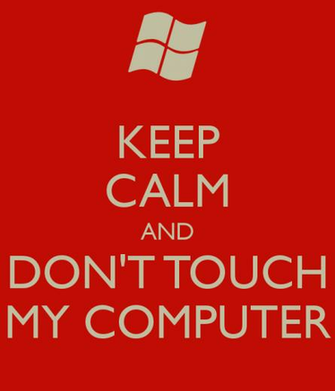Keep Calm And Don T Touch My Computer Carry On Image