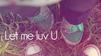 Let Me Love You X Close