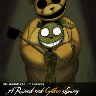 Springtrap X Golden Freddy Music Playlists 8tracks Radio