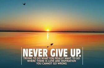 Motivational Wallpaper On Never Give Up Dont World