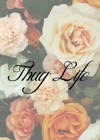 Thug Life