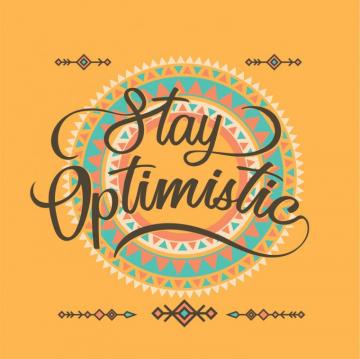 The Word Of Stay Optimistic Typography Boho Concept With