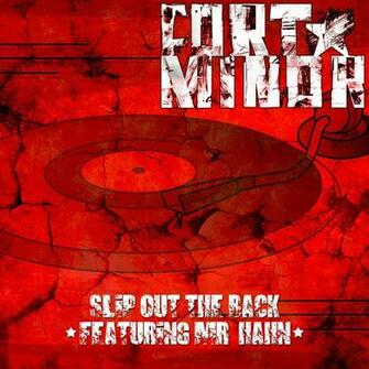 Fort Minor Slip Out The Back Cover By Nemanja G Ngrubor