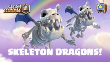 Clash Royale On Season Skeleton Dragons A Prince S