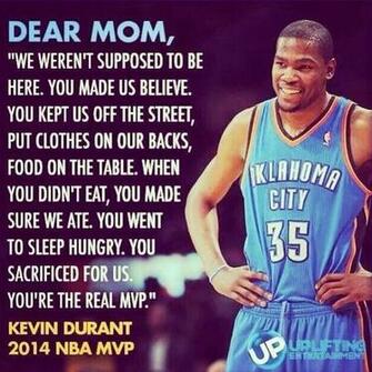 Kevin Durant Quote On His Mom Being The Real Mvpdont Give Up World