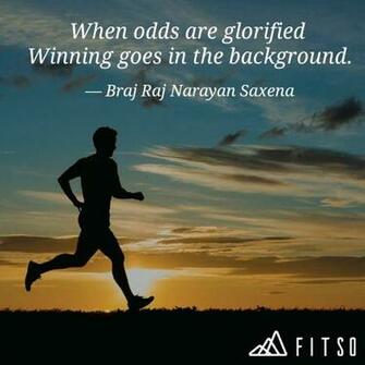 When Odds Are Glorified Quotes Writings By Braj Raj