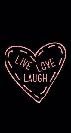 Image About Live Laugh Love