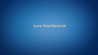 Love Your Desktop Best HD Wallpaper