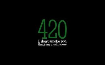 Weed Desktop Wallpaper My Credit Score Not Background
