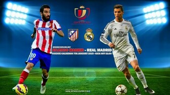 Real Madrid Vs Atletico Match Copa Del Rey